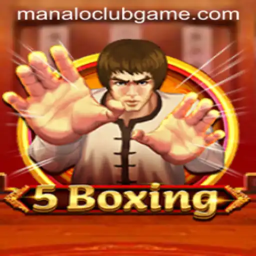 Exploring the Exciting World of 5Boxing with ManaloClub
