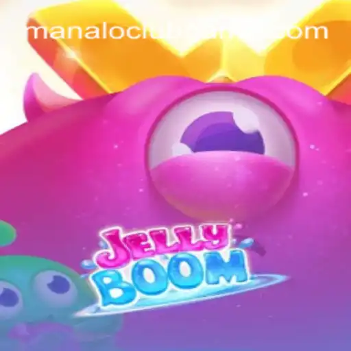 Experience the Thrill of JellyBoom at ManaloClub