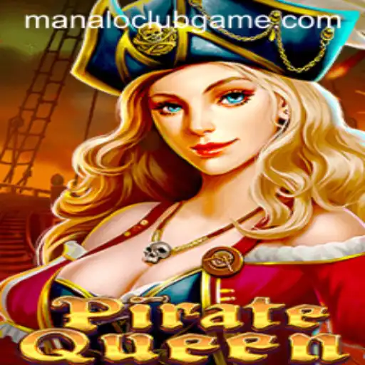 PirateQueen: Conquer the Seas with ManaloClub