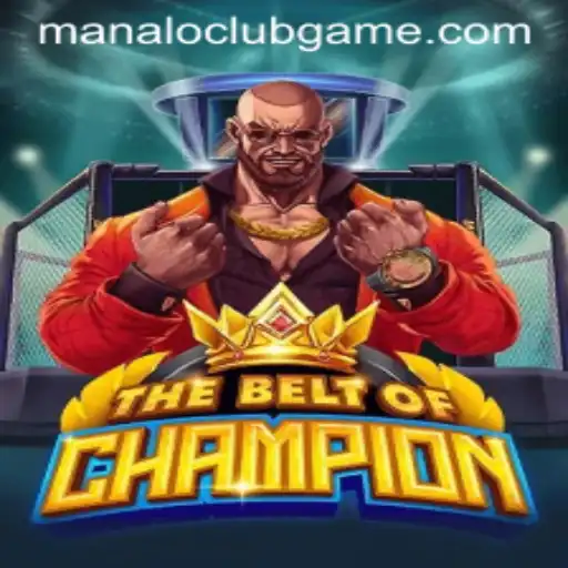 TheBeltOfChampion: A Thrilling New Experience with ManaloClub